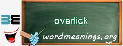 WordMeaning blackboard for overlick